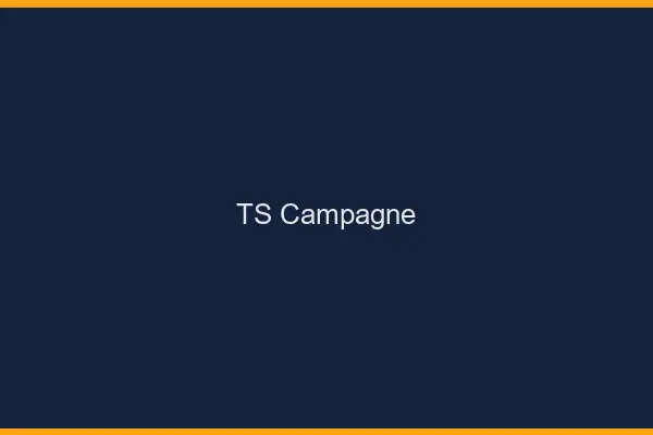 TS campagne