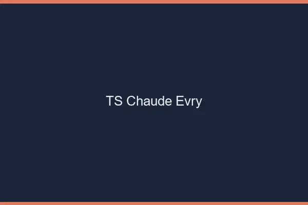 TS chaude Évry