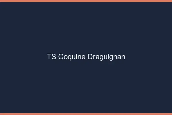 TS coquine Draguignan