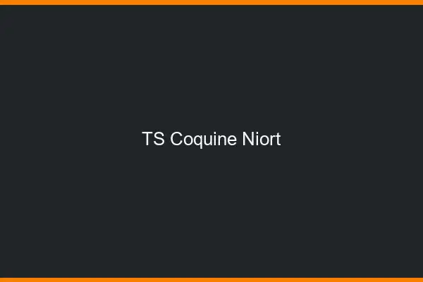 TS coquine Niort