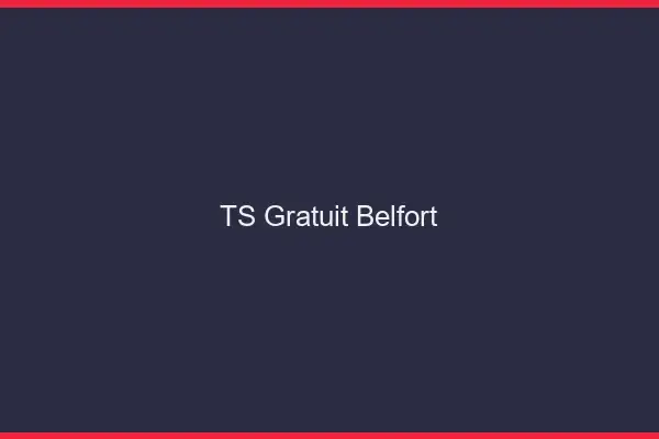 TS gratuit Belfort