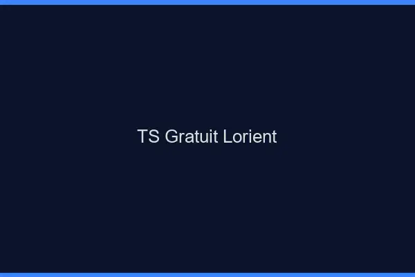 TS gratuit Lorient