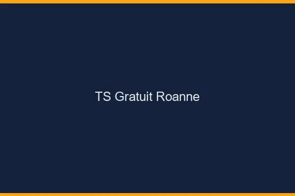 TS gratuit Roanne
