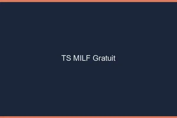 TS MILF gratuit