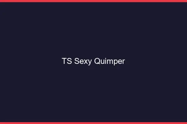 TS sexy Quimper