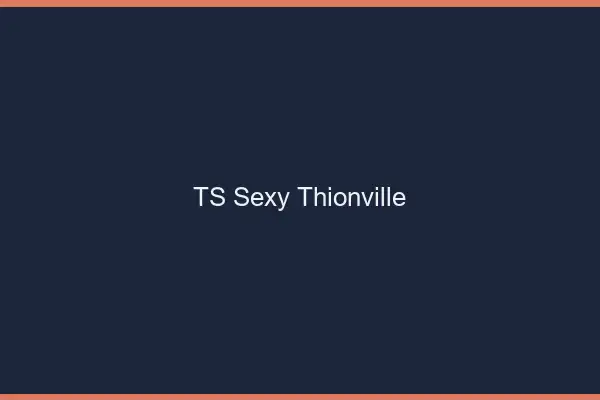 TS sexy Thionville