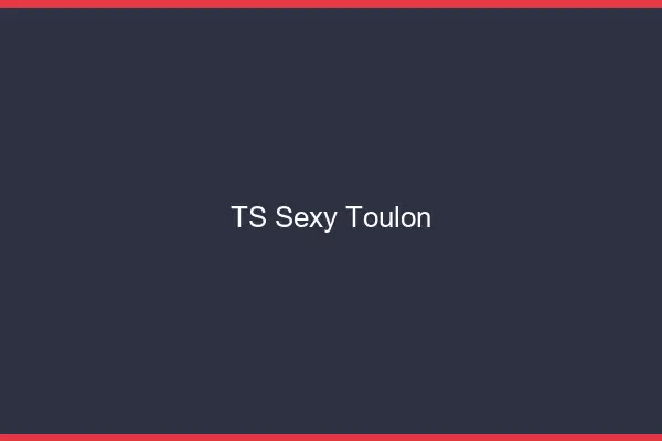 TS sexy Toulon
