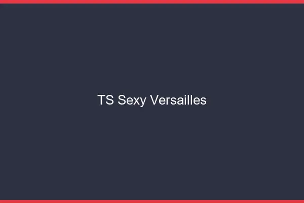 TS sexy Versailles